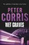 Wet Graves by Peter Corris, 9781760110130