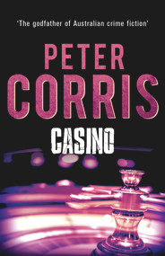 Casino by Peter Corris, 9781760110208