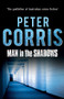 The Man in the Shadows by Peter Corris, 9781760113896