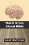Moral Brain, Moral Bible by Joel Rutman, 9781912676958