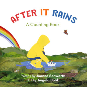 After it Rains (A Counting Book) by Joanne Schwartz, Angela Doak, 9781774710371
