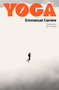 Yoga (A Novel) by Emmanuel Carrère, John Lambert, 9780374604943