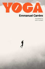 Yoga - 9780374604943 by Emmanuel Carrère, John Lambert, 9780374604943