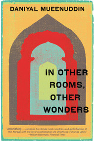 In Other Rooms, Other Wonders by Daniyal Mueenuddin, 9780393337204