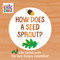 How Does a Seed Sprout? (Life Cycles with The Very Hungry Caterpillar) by Eric Carle, Eric Carle, 9780593386262