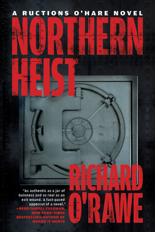 Northern Heist - 9781612199641 by Richard O'Rawe, 9781612199641