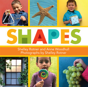 Shapes - 9780823451937 by Shelley Rotner, Anne Woodhull, 9780823451937