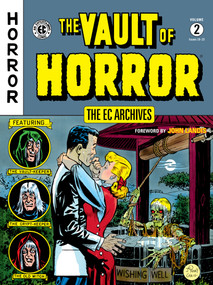The EC Archives: The Vault of Horror Volume 2 by Bill Gaines, Al Feldstein, Johnny Craig, Jack Davis, Graham Ingels, 9781506721217
