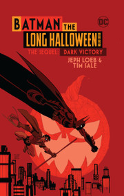 Batman The Long Halloween Deluxe Edition The Sequel: Dark Victory by Jeph Loeb, Tim Sale, 9781779514837