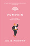 Pumpkin - 9780062880468 by Julie Murphy, 9780062880468
