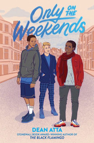 Only on the Weekends by Dean Atta, 9780063157989