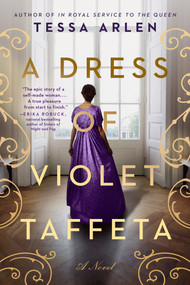 A Dress of Violet Taffeta by Tessa Arlen, 9780593436851