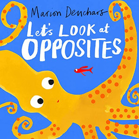 Let's Look at... Opposites (Board Book) by Marion Deuchars, 9781510230019