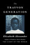 The Trayvon Generation by Elizabeth Alexander, 9781538737897