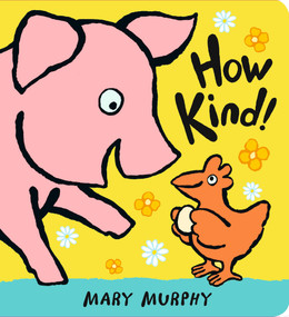 How Kind! - 9781536224092 by Mary Murphy, Mary Murphy, 9781536224092