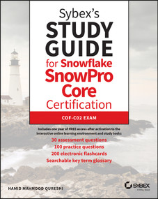 Sybex's Study Guide for Snowflake SnowPro Core Certification (COF-C02 Exam) by Hamid Mahmood Qureshi, 9781119824442