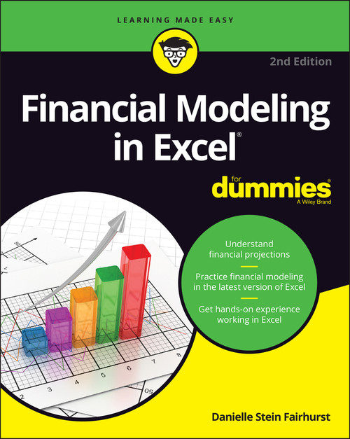 Financial Modeling in Excel For Dummies - 9781119844518 by Danielle Stein Fairhurst, 9781119844518