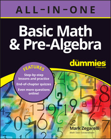 Basic Math & Pre-Algebra All-in-One For Dummies (+ Chapter Quizzes Online) by Mark Zegarelli, 9781119867081