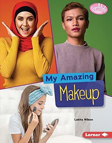 My Amazing Makeup by Lakita Wilson, 9781728404219