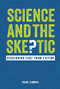 Science and the Skeptic (Discerning Fact from Fiction) by Marc Zimmer, 9781728419459