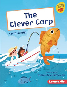 The Clever Carp by Cath Jones, Kurnia Dewi Hernawan, 9781728438412