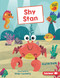 Shy Stan by Katie Dale, Diego Vaisberg, 9781728438436