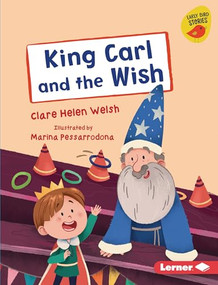 King Carl and the Wish by Clare Helen Welsh, Marina Pessarrodona, 9781728438450