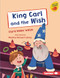 King Carl and the Wish by Clare Helen Welsh, Marina Pessarrodona, 9781728438450