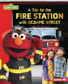 A Trip to the Fire Station with Sesame Street ® by Christy Peterson, 9781728439129