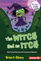 The Witch Had an Itch (Short Vowel Sounds with Consonant Digraphs) by Brian P. Cleary, Jason Miskimins, 9781728441290