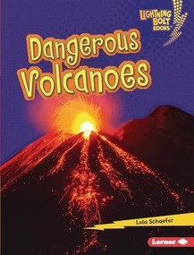 Dangerous Volcanoes by Lola Schaefer, 9781728441443