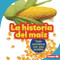 La historia del maíz (The Story of Corn) (Todo comienza con una semilla (It Starts with a Seed)) (Spanish Edition) by Robin Nelson, 9781728441931