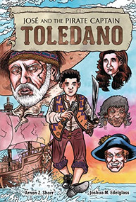 José and the Pirate Captain Toledano - 9781728446066 by Arnon Z. Shorr, Joshua M. Edelglass, 9781728446066