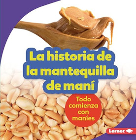 La historia de la mantequilla de maní (Spanish Edition) - 9781728447797 by Robin Nelson, 9781728447797