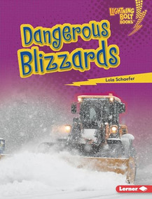 Dangerous Blizzards - 9781728447919 by Lola Schaefer, 9781728447919
