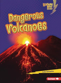 Dangerous Volcanoes - 9781728447971 by Lola Schaefer, 9781728447971