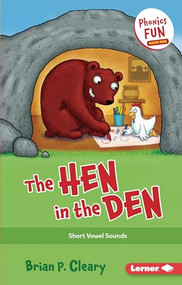 The Hen in the Den (Short Vowel Sounds) - 9781728448480 by Brian P. Cleary, Jason Miskimins, 9781728448480
