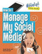 How Do I Manage My Social Media? by Sarah Eason, Ruth Bennett, 9781914383175
