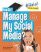 How Do I Manage My Social Media? by Ruth Bennett, Sarah Eason, 9781914383175