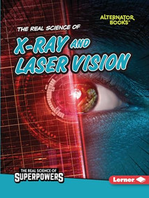 The Real Science of X-Ray and Laser Vision - 9781728449616 by Corey Anderson, 9781728449616