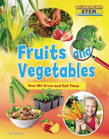 Fruits and Vegetables (How We Grow and Eat Them) by Ruth Owen, 9781788562744