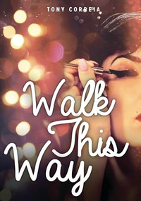 Walk This Way - 9781459416314 by Tony Correia, 9781459416314