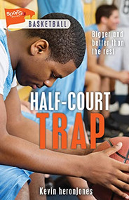 Half-Court Trap - 9781459416444 by Kevin heronJones, 9781459416444