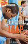 Half-Court Trap - 9781459416444 by Kevin heronJones, 9781459416444