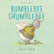 Bumblebee Grumblebee by David Elliot, David Elliot, 9781776574025