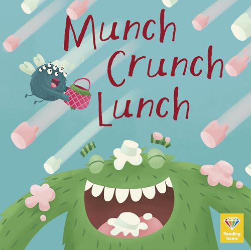 Munch Crunch Lunch by QEB Publishing, 9780711271562