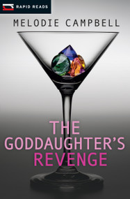 The Goddaughter's Revenge by Melodie Campbell, 9781459804876