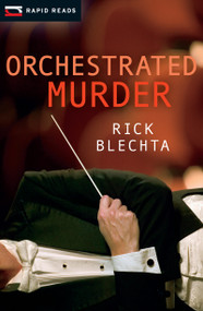 Orchestrated Murder by Rick Blechta, 9781554698851