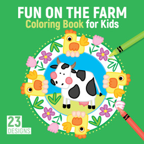Fun on the Farm Coloring Book for Kids (23 Designs) by Kristin Labuch, 9781641241816