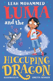 Luma and the Hiccuping Dragon (Book 2) by Leah Mohammed, Loretta Schauer, 9781801300285
